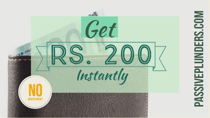 How to Get Rs. 200+ Instantly in Your PayTM Wallet(No Investment)