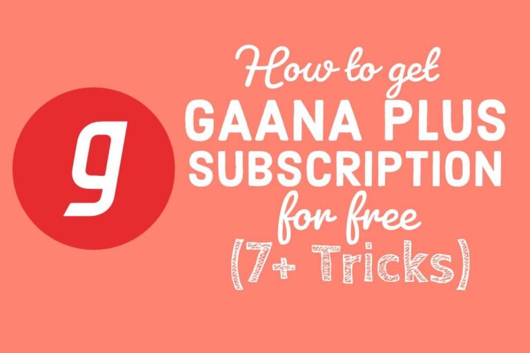 7+ Latest Ways to Get Gaana Plus Subscription for Free(+Exclusive Tricks)